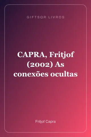 Cover of CAPRA, Fritjof (2002) As conexões ocultas