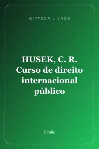 Cover of HUSEK, C. R. Curso de direito internacional público
