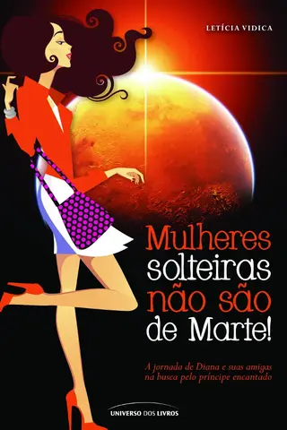 Cover of Mulheres Solteiras Não São de Marte
