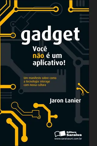 Cover of GADGET: VOCÊ NÃO É UM APLICATIVO! - 1ª edição