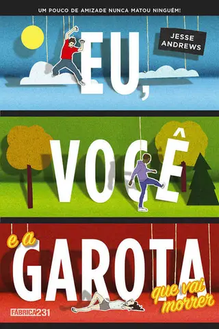Cover of Eu, você e a garota que vai morrer