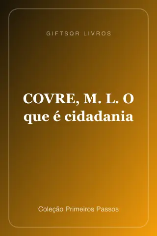 Cover of COVRE, M. L. O que é cidadania