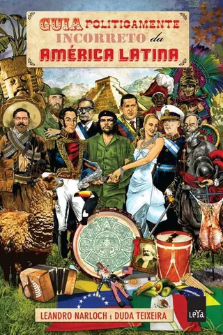 Cover of Guia politicamente incorreto da América Latina