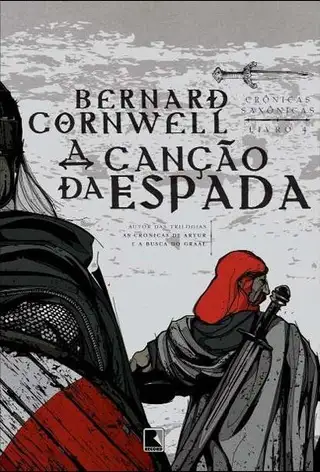 Cover of A Cancao da Espada - Bernard Cornwell