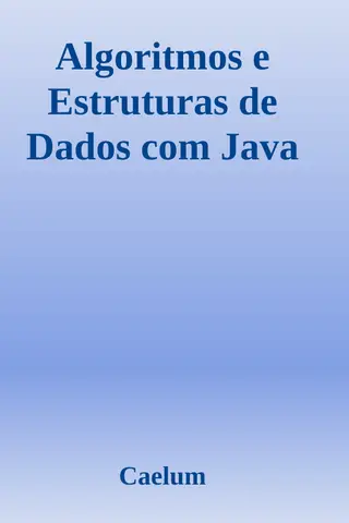 Cover of Algoritmos e Estruturas de Dados com Java
