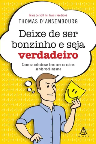 Cover of Deixe de ser bonzinho e seja verdadeiro