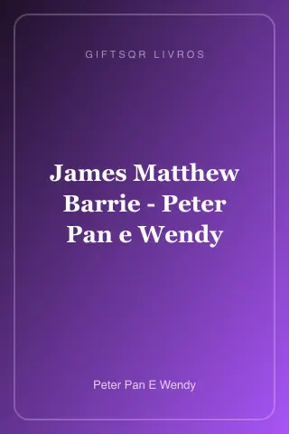 Cover of James Matthew Barrie - Peter Pan e Wendy