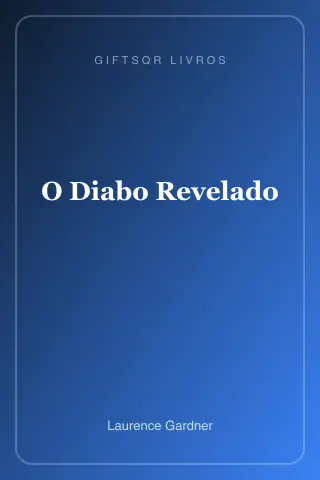 Cover of O Diabo Revelado - Laurence Gardner