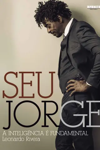 Cover of Seu Jorge: A Inteligência é Fundamental