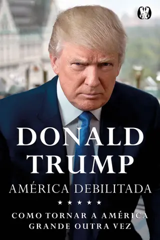 Cover of América Debilitada: Como tornar a América grande outra vez
