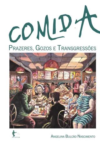 Cover of Comida: prazeres, gozos e transgressões