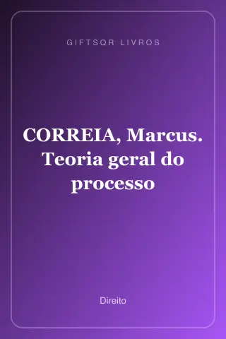 Cover of CORREIA, Marcus. Teoria geral do processo