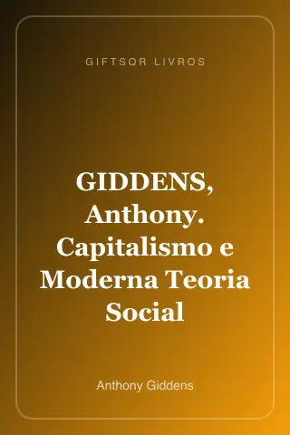 Cover of GIDDENS, Anthony. Capitalismo e Moderna Teoria Social