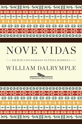 Cover of Nove Vidas - Em Busca do Sagrado na Índia Moderna