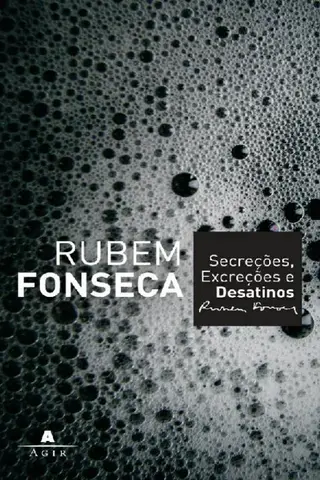 Cover of Secreções, Excreções e Desatinos