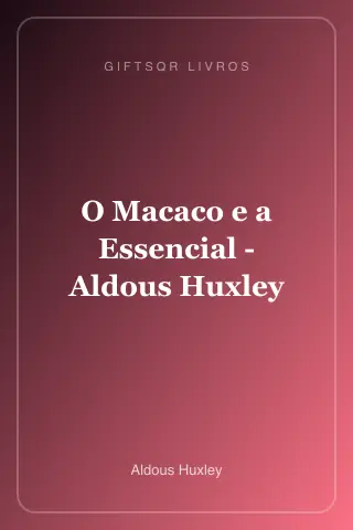 Cover of O Macaco e a Essencial - Aldous Huxley