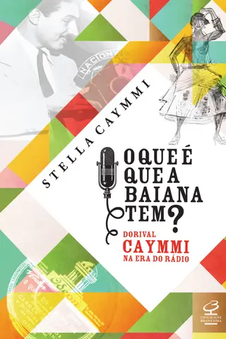 Cover of O que é que a baiana tem? | Dorival Caymmi na Era do Rádio