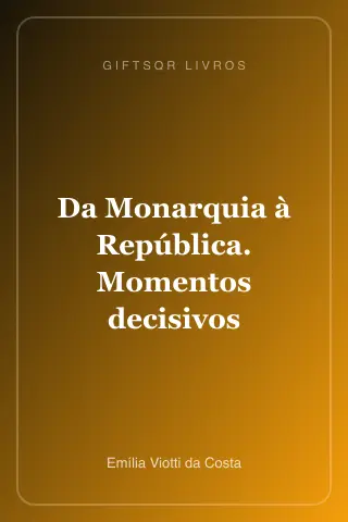 Cover of Da Monarquia à República. Momentos decisivos