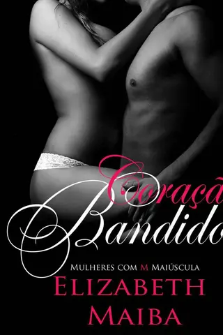 Cover of Coração Bandido (Mulher com M Maiúsculo)