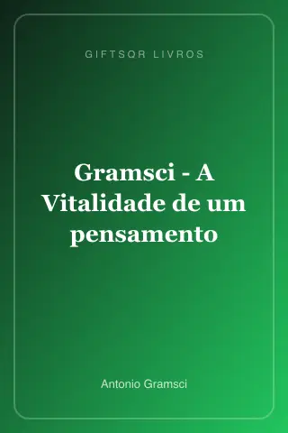 Cover of Gramsci - A Vitalidade de um pensamento
