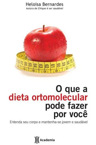 Cover of O que a dieta ortomolecular pode fazer por você
