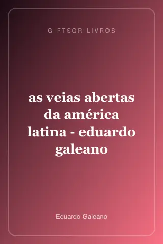 Cover of as veias abertas da américa latina - eduardo galeano