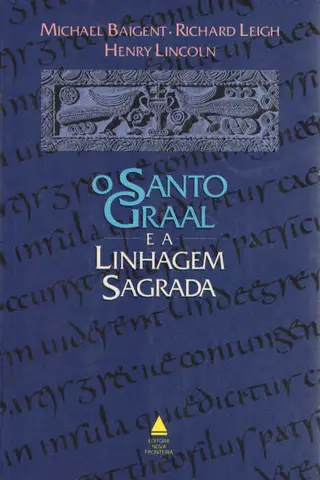 Cover of O Santo Graal e a Linhagem Sagrada