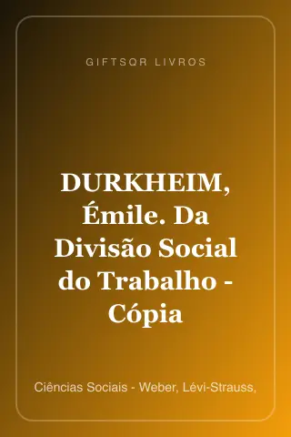 Cover of DURKHEIM, Émile. Da Divisão Social do Trabalho - Cópia