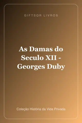 Cover of As Damas do Seculo XII - Georges Duby