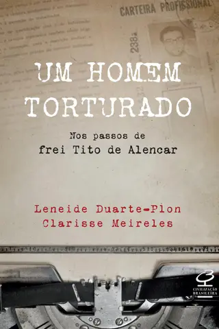 Cover of Um homem torturado - Nos passos de frei Tito de Alencar
