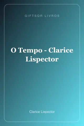 Cover of O Tempo - Clarice Lispector