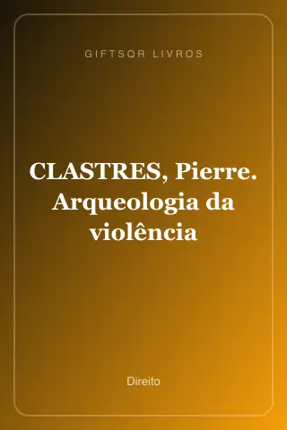 Cover of CLASTRES, Pierre. Arqueologia da violência
