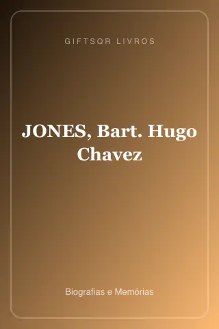 Cover of JONES, Bart. Hugo Chavez