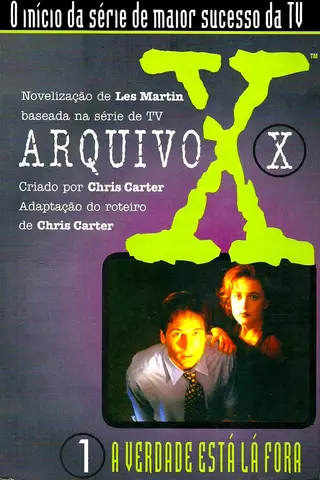 Cover of Arquivo X #01: A Verdade está Lá Fora