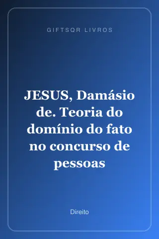 Cover of JESUS, Damásio de. Teoria do domínio do fato no concurso de pessoas