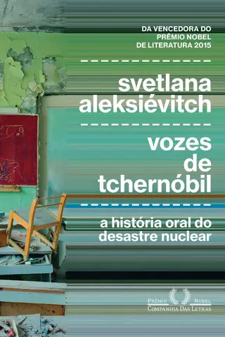 Cover of Vozes de Tchernóbil: A história oral do desastre nuclear