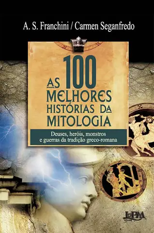 Cover of As 100 Melhores História da Mitologia