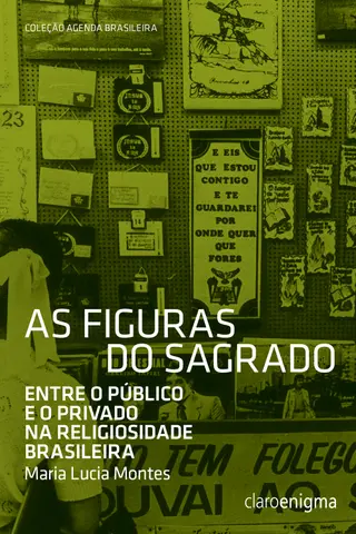 Cover of As figuras do sagrado: entre o público e o privado na religiosidade brasileira