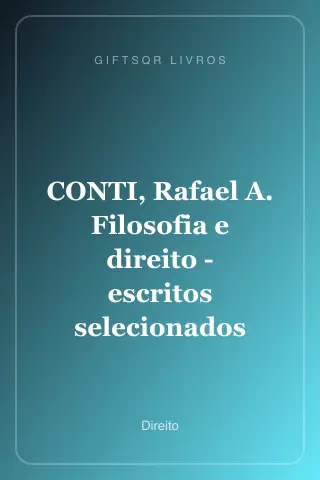 Cover of CONTI, Rafael A. Filosofia e direito - escritos selecionados
