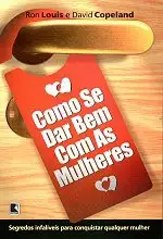 Cover of Como Se Dar Bem Com As Mulheres