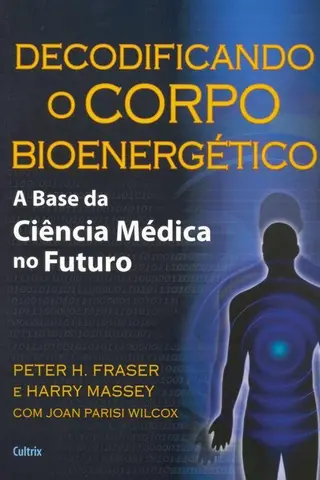 Cover of Decodificando o Corpo Bioenergético