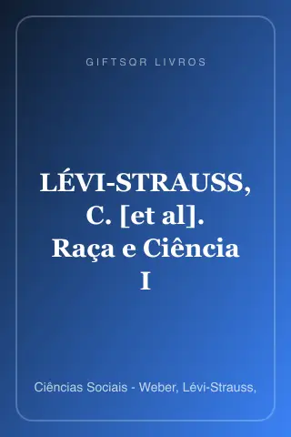 Cover of LÉVI-STRAUSS, C. [et al]. Raça e Ciência I