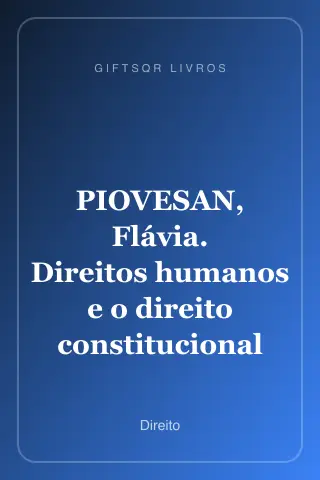 Cover of PIOVESAN, Flávia. Direitos humanos e o direito constitucional internacional