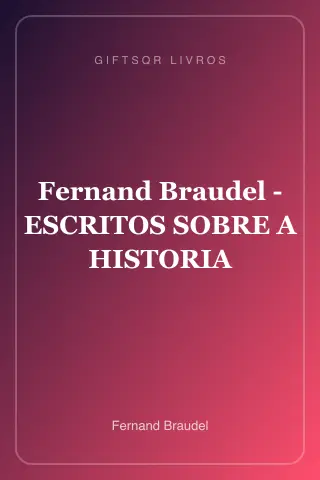 Cover of Fernand Braudel - ESCRITOS SOBRE A HISTORIA