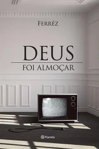 Cover of Deus foi almoçar