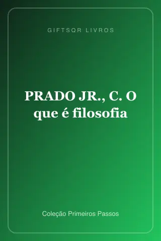 Cover of PRADO JR., C. O que é filosofia