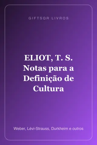 Cover of ELIOT, T. S. Notas para a Definição de Cultura