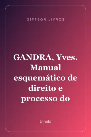 Cover of GANDRA, Yves. Manual esquemático de direito e processo do trabalho