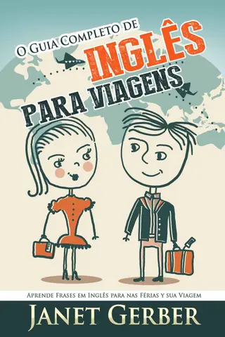 Cover of Inglês: O Guia Completo de Inglês Para Viagens: Aprende Frases em Inglês para nas Férias e Sua Viagem