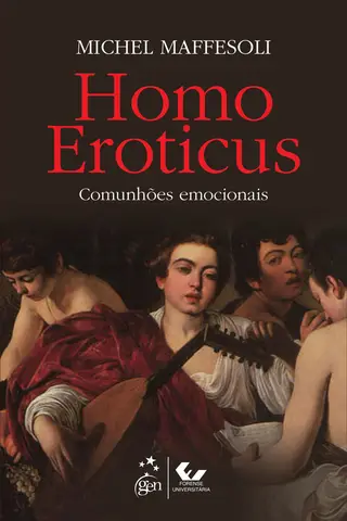 Cover of Homo Eroticus - As Comunhões Emocionais